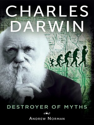 cover image of Charles Darwin: Destroyer of Myths
